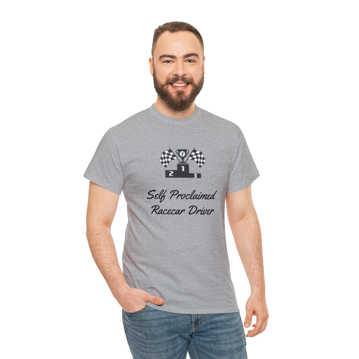 Self Proclaimed Racecar Driver T-Shirt