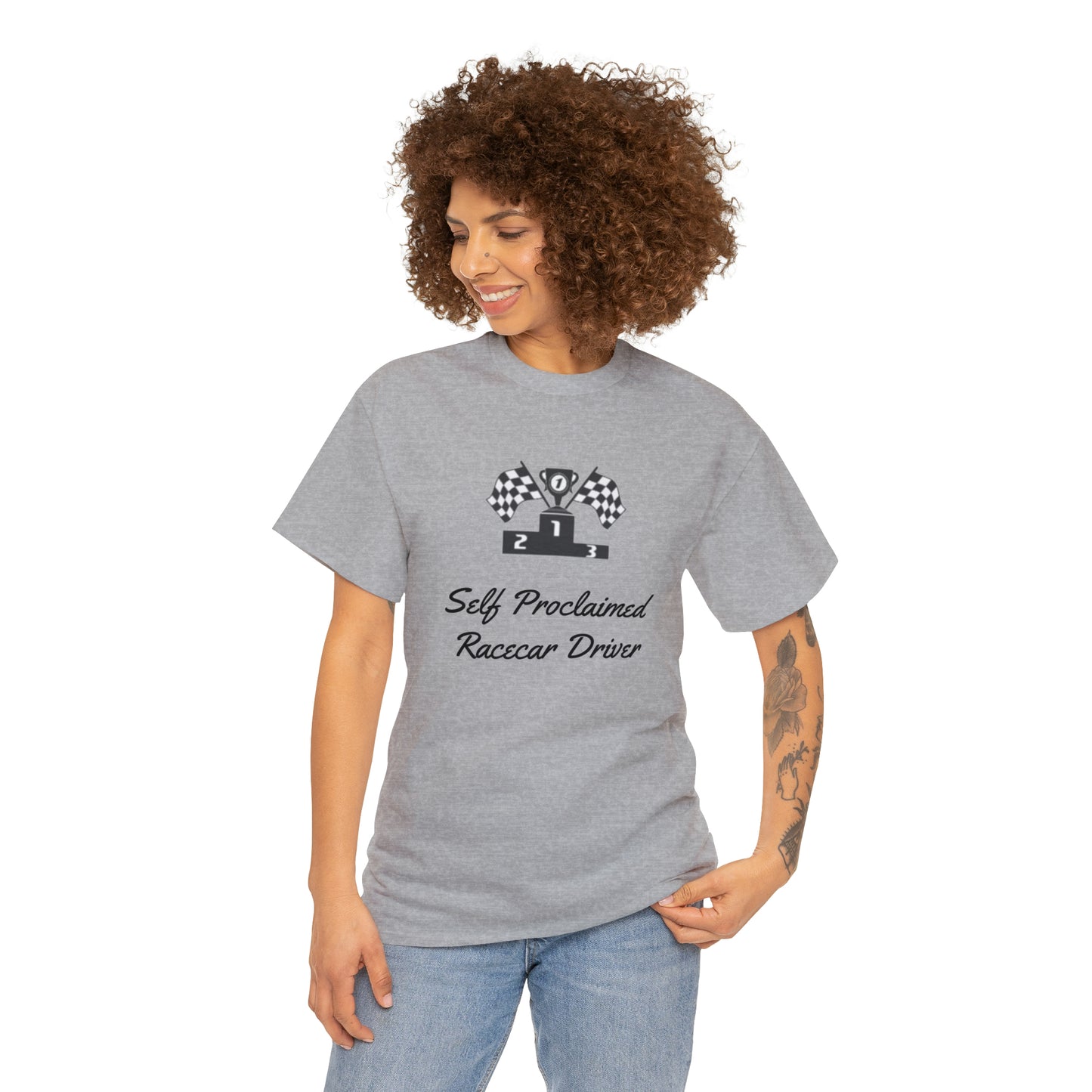 Self Proclaimed Racecar Driver T-Shirt