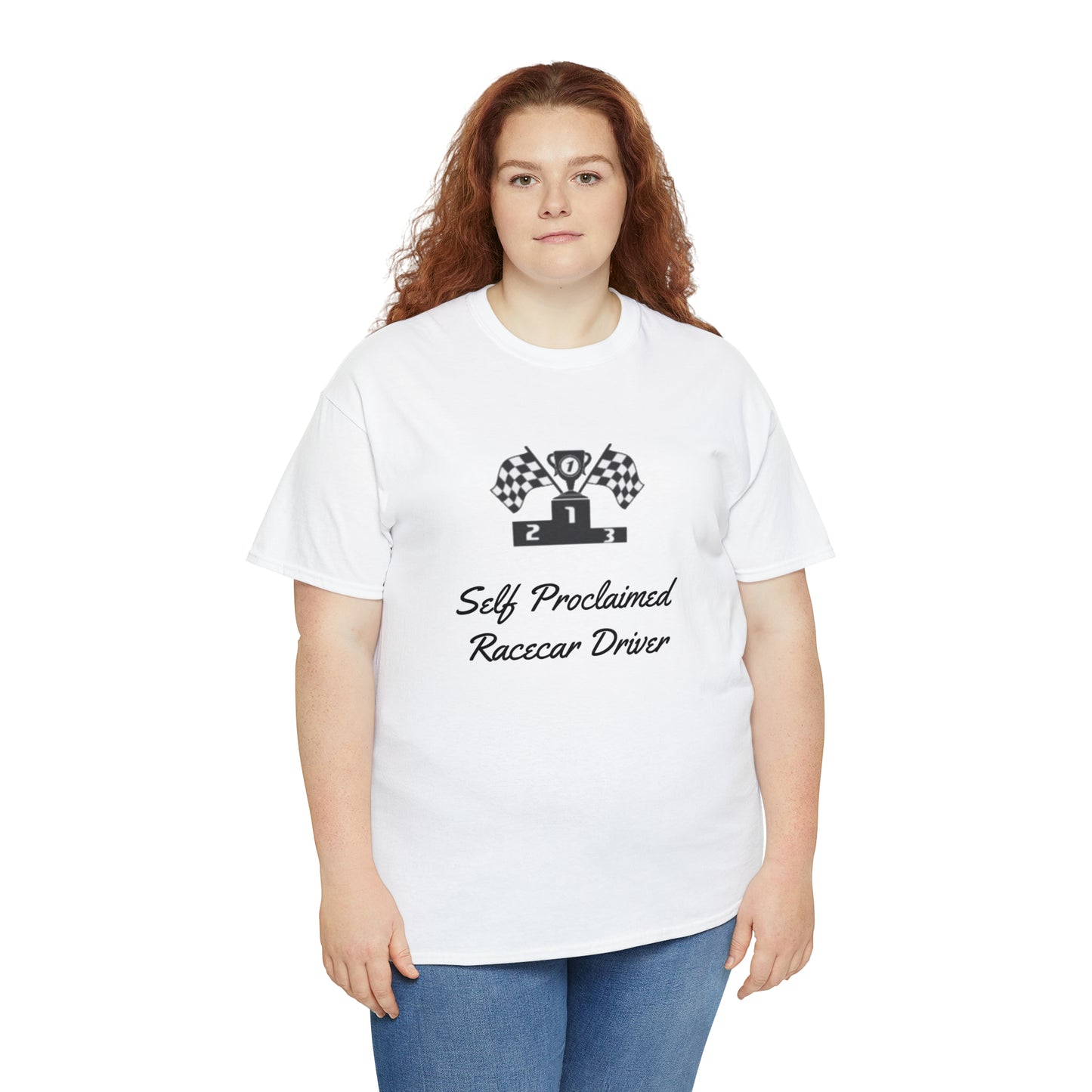 Self Proclaimed Racecar Driver T-Shirt