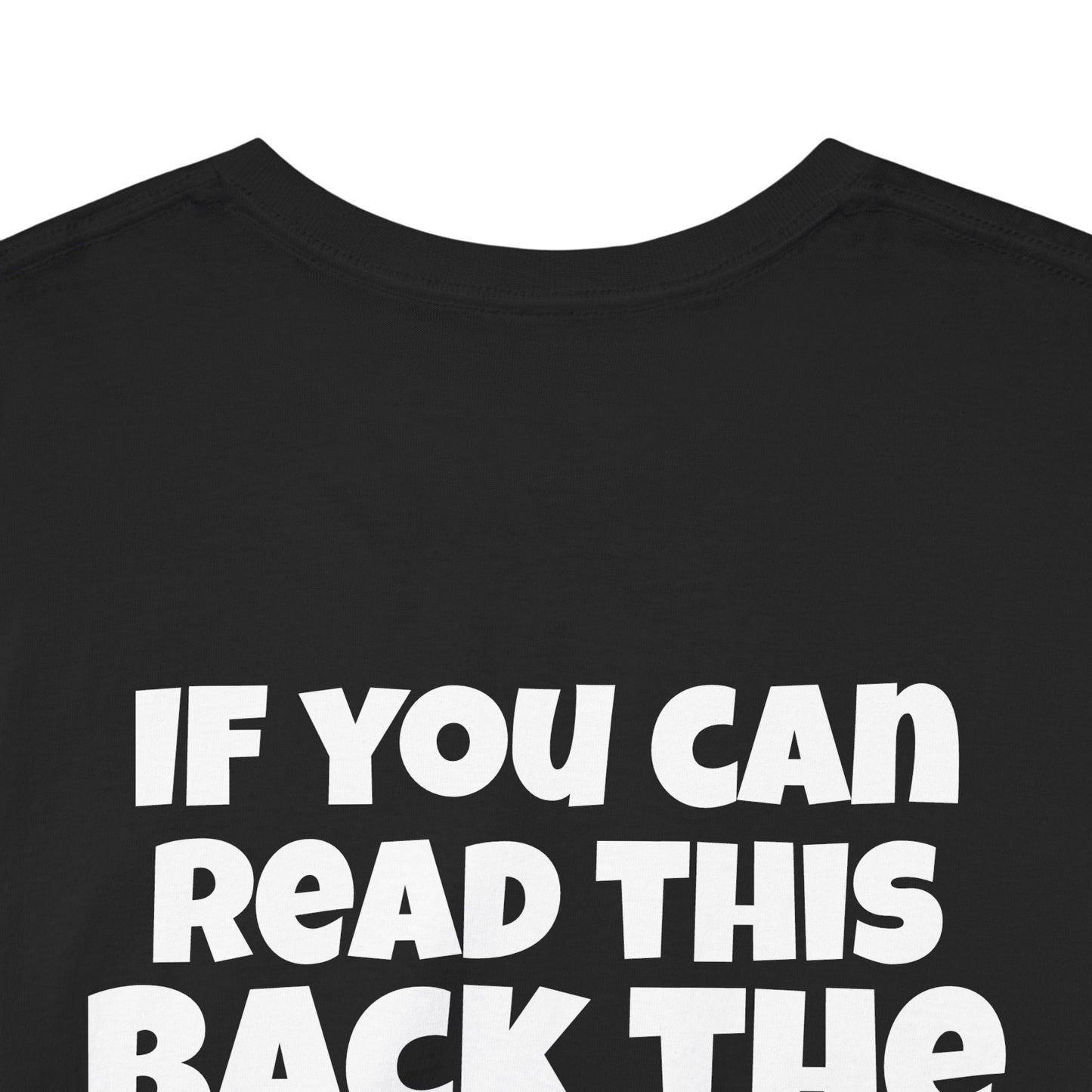 Sports Bike Shirt: "If you can read this back the Fuck up!"