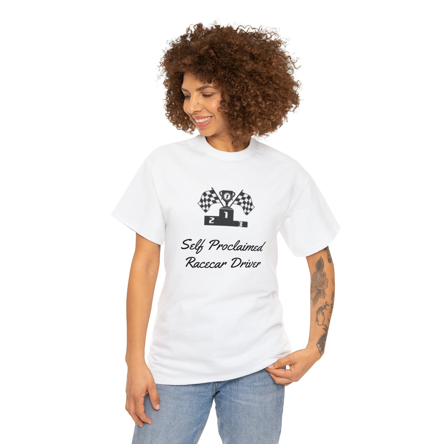 Self Proclaimed Racecar Driver T-Shirt