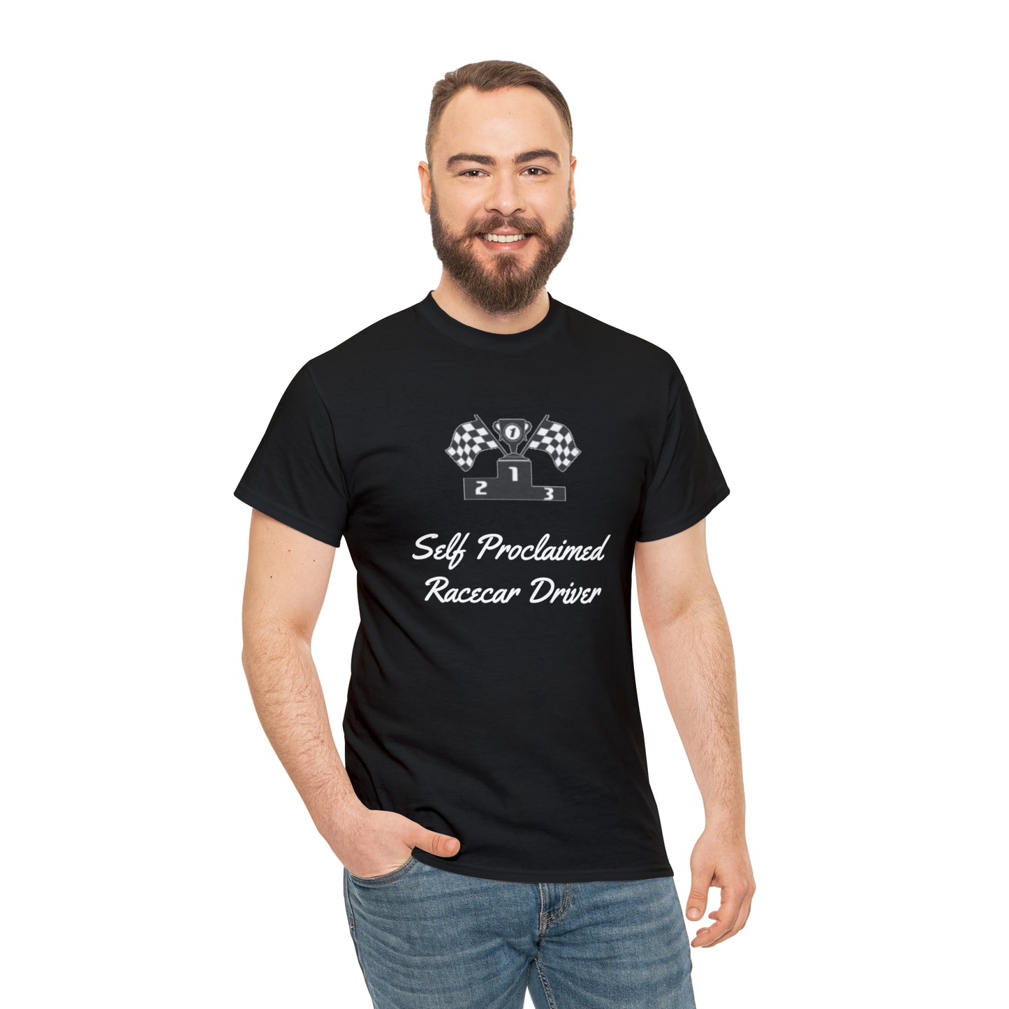 Self Proclaimed Racecar Driver T-Shirt