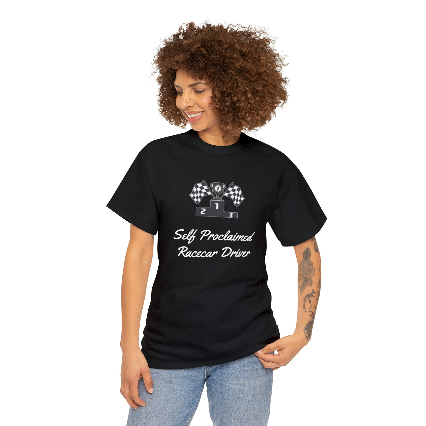 Self Proclaimed Racecar Driver T-Shirt