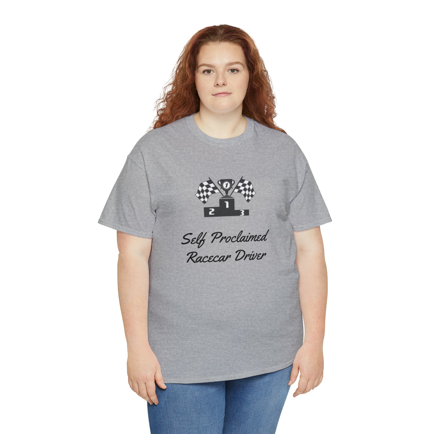 Self Proclaimed Racecar Driver T-Shirt